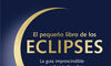El pequeo libro de los eclipses una gua para eclipsfilos