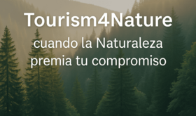 Premios Tourism4Nature  para las empresas tursticas comprometidas con la Naturaleza