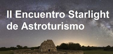 Arranca el Encuentro Starlight de Astroturismo en Menorca