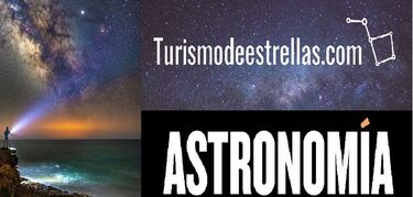 Turismodeeestrellascom y Astronoma Magazine se unen para promover ciencia y destinos