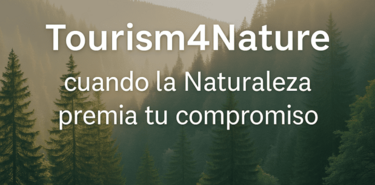Premios Tourism4Nature  para las empresas tursticas comprometidas con la Naturaleza Premios Tourism4Nature  para las empresas tursticas comprometidas con la Naturaleza