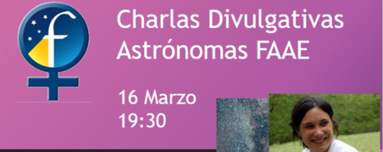 La FAAE presenta su agenda astronmica de marzo con charlas talleres y jvenes talentos