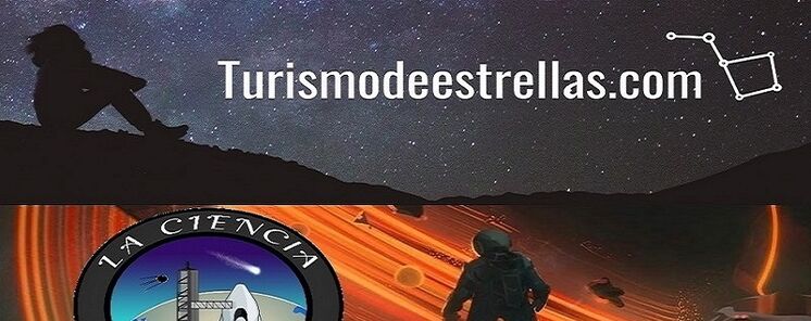 Turismodeestrellascom colabora con la comunidad de La Ciencia del Cosmos