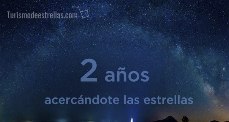 Turismodeestrellascom cumple 2 aos regalando estancias de astroturismo